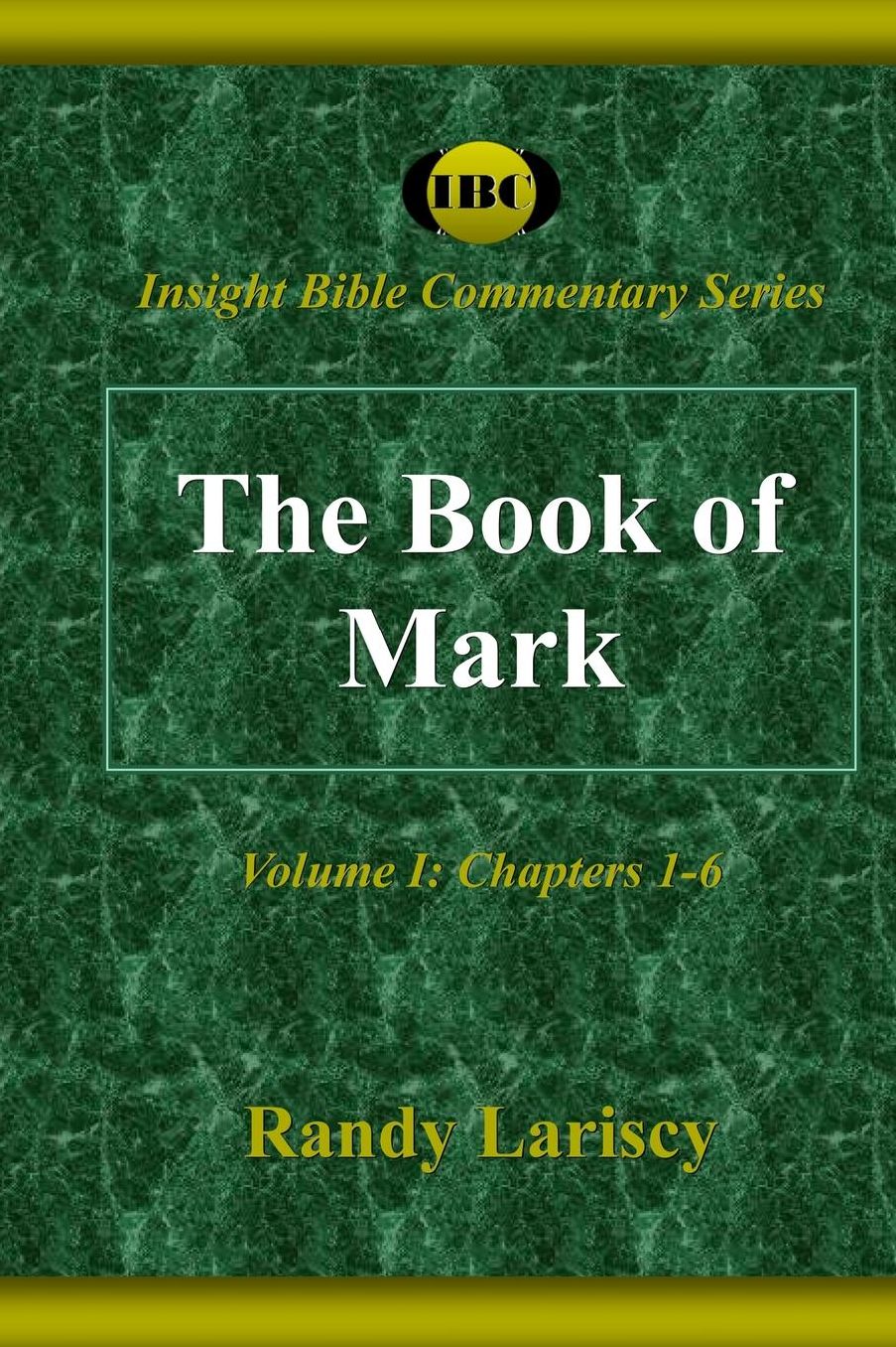 The Book of Mark: Chapters 1-6