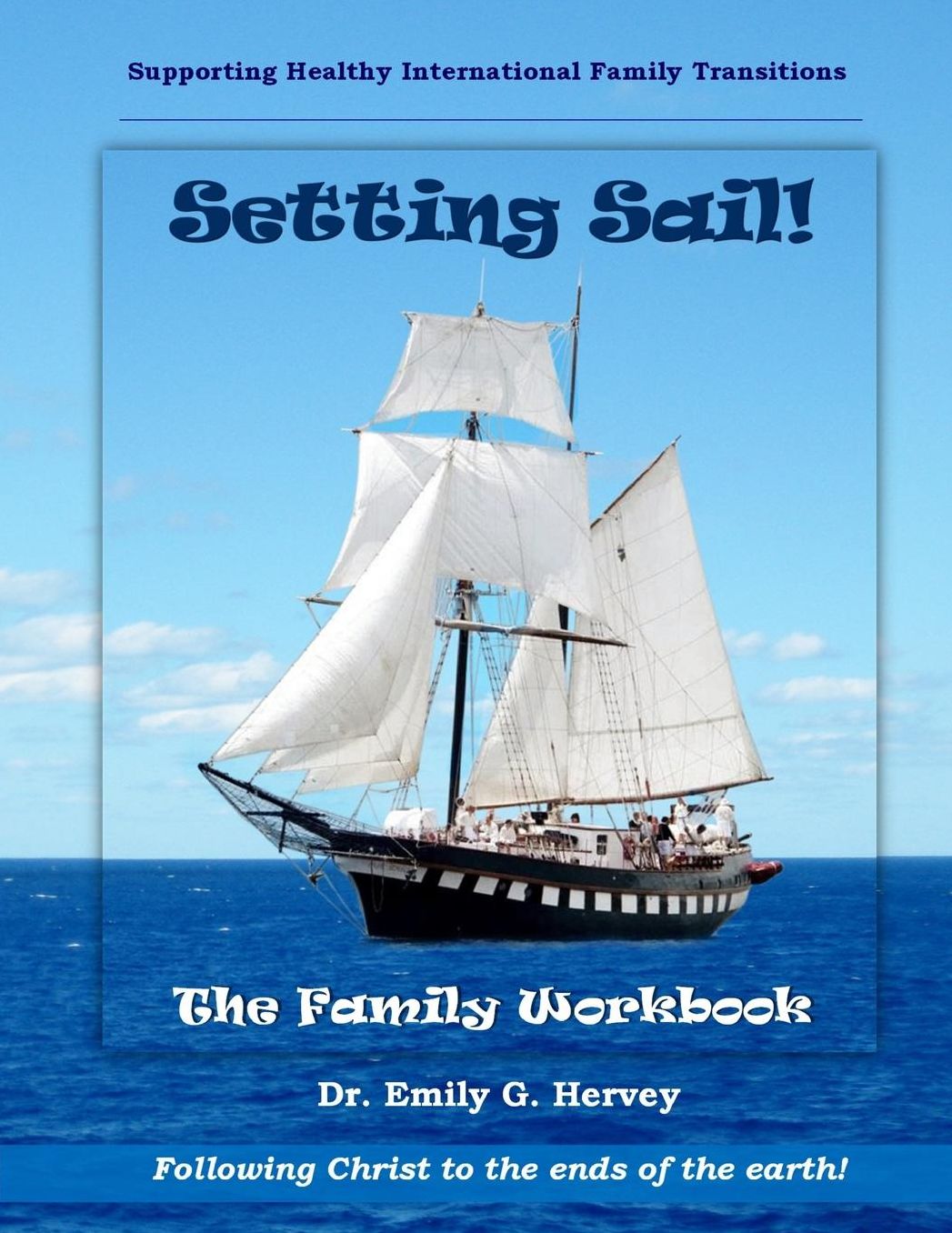 Setting Sail!: The Family Workbook