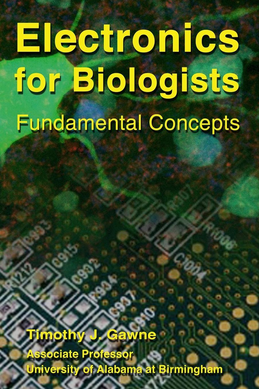 Electronics for Biologists: Fundamental Principles