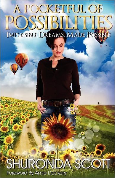A Pocketful of Possibilities: Impossible Dreams, Made Possible