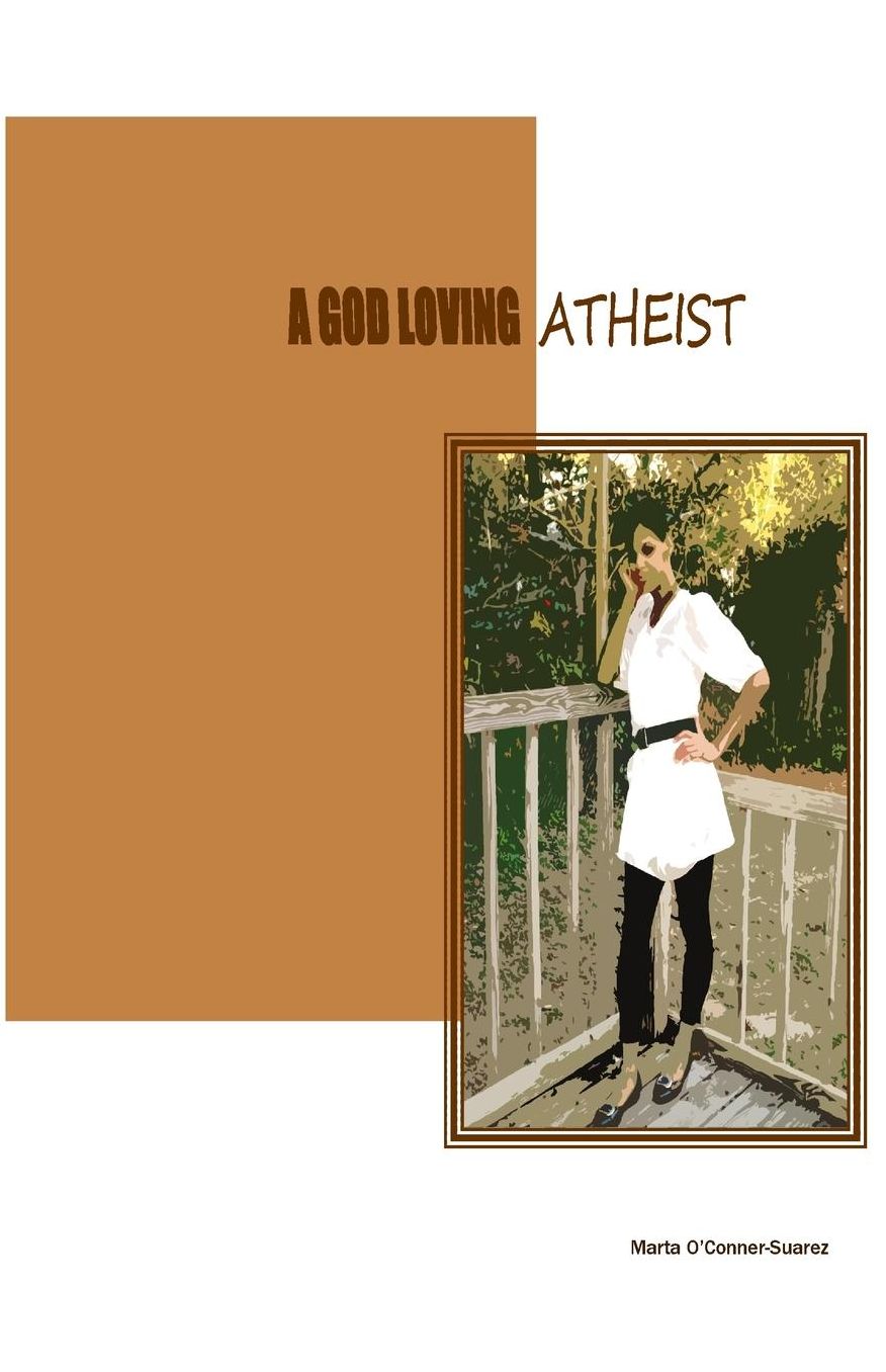 A God Loving Atheist