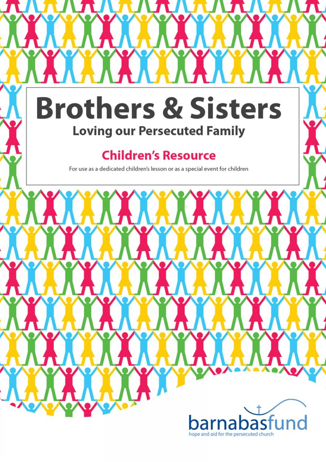 Brothers and Sisters: Loving Our Persecuted Family