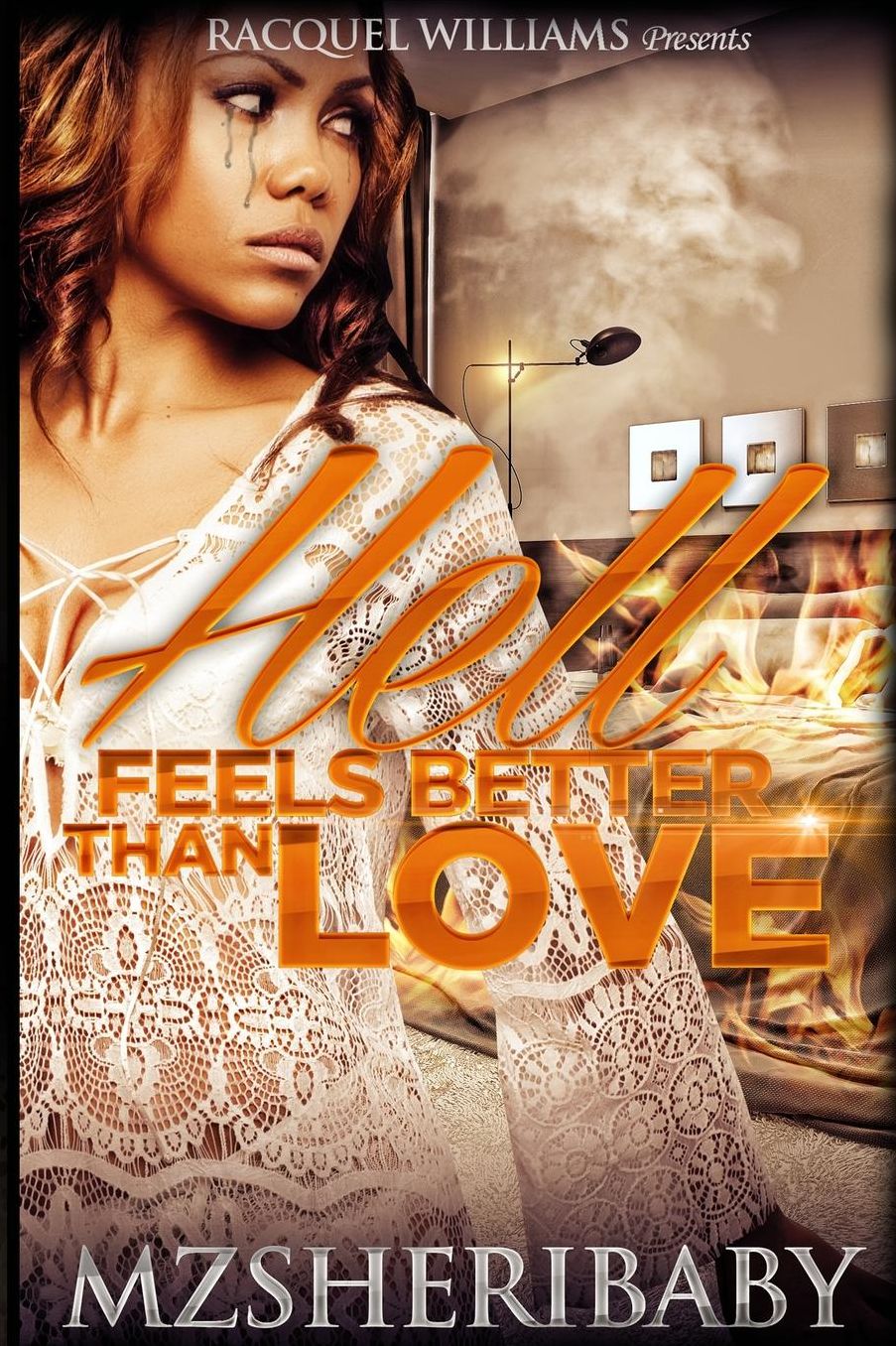 Hell Feels Better Than Love