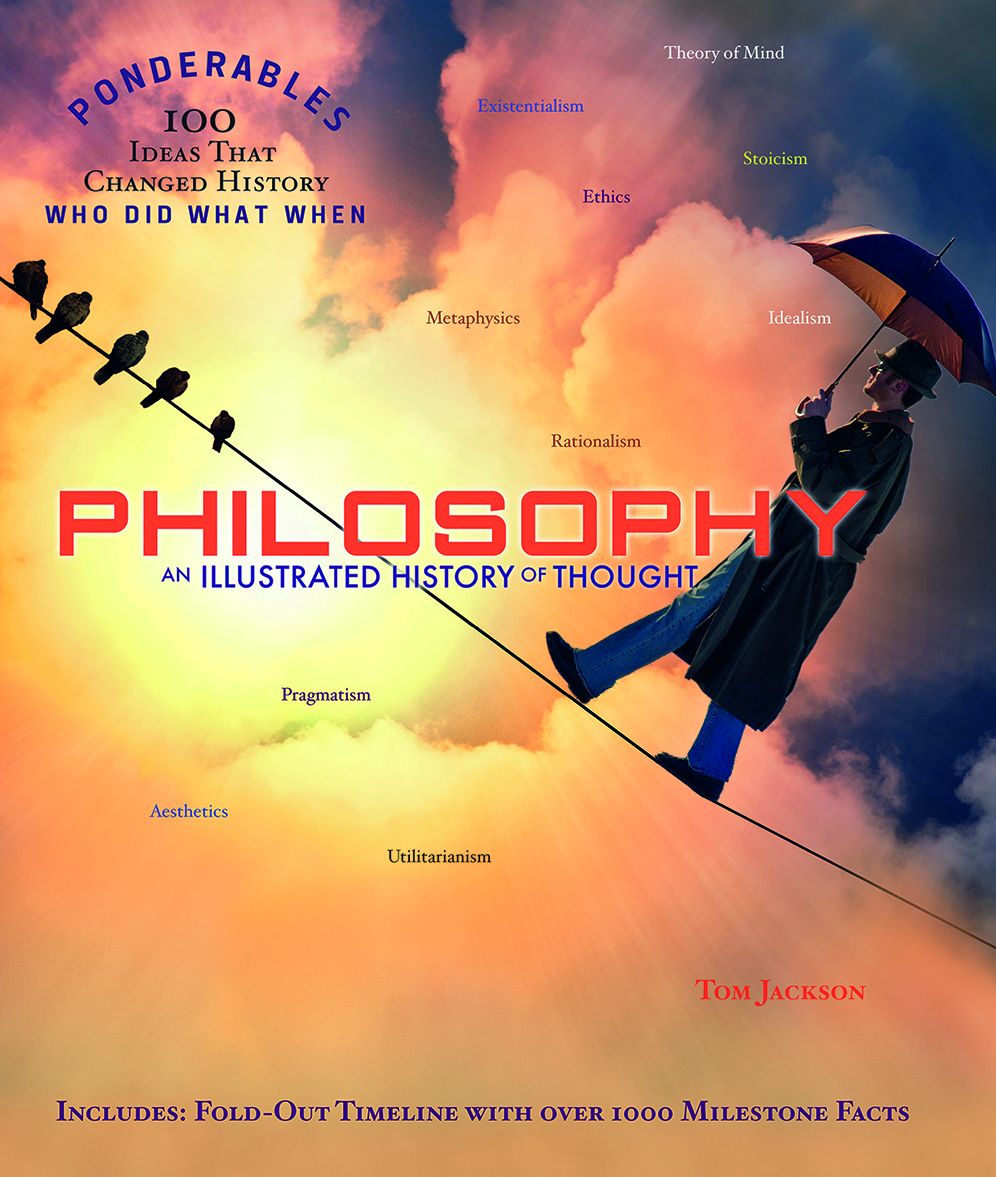 Philosophy: An Illustrated History of Thought
