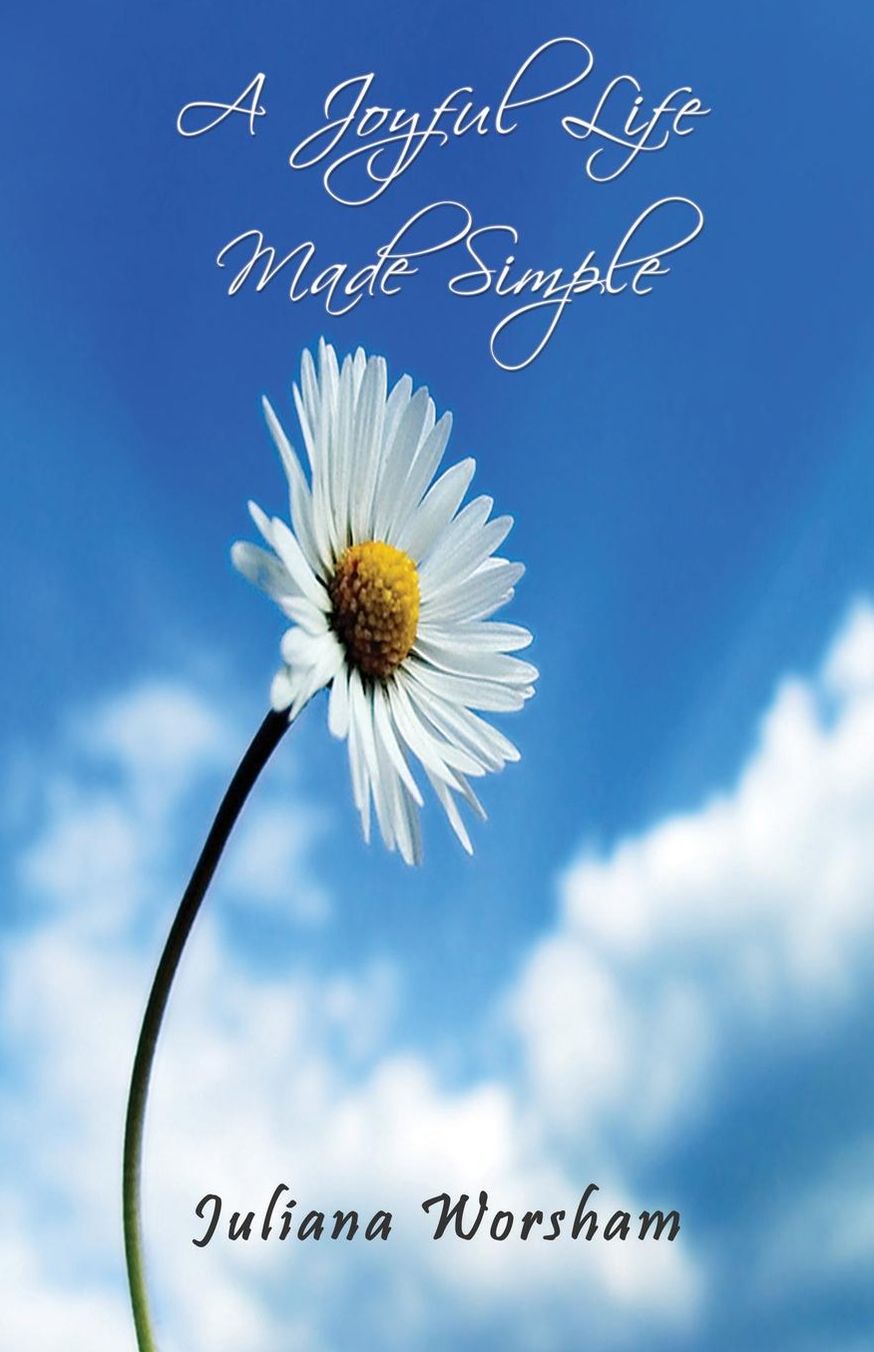 A Joyful Life Made Simple