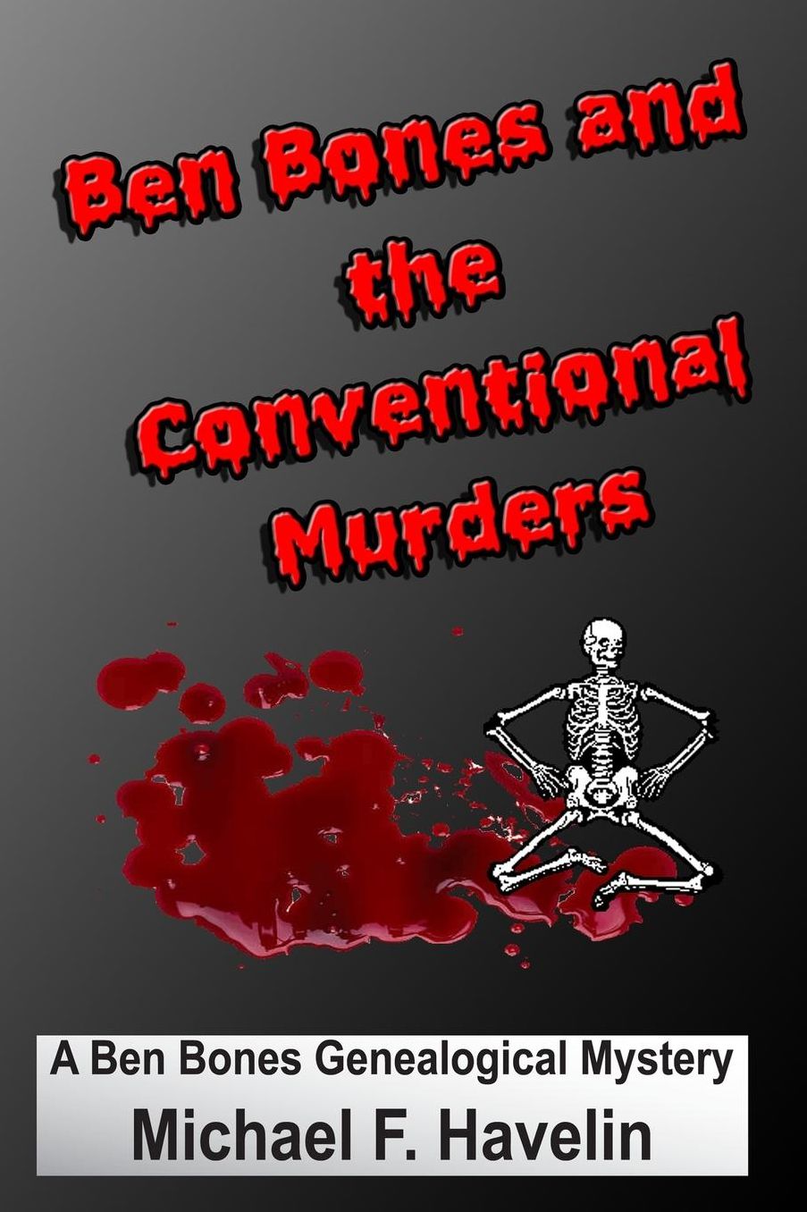Ben Bones and the Conventional Murders