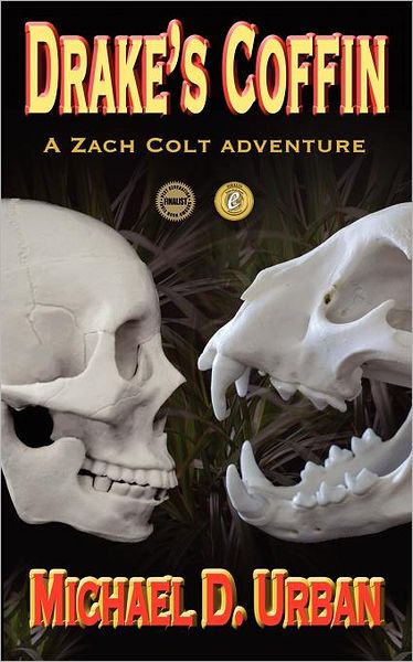 Drake's Coffin: A Zach Colt Adventure
