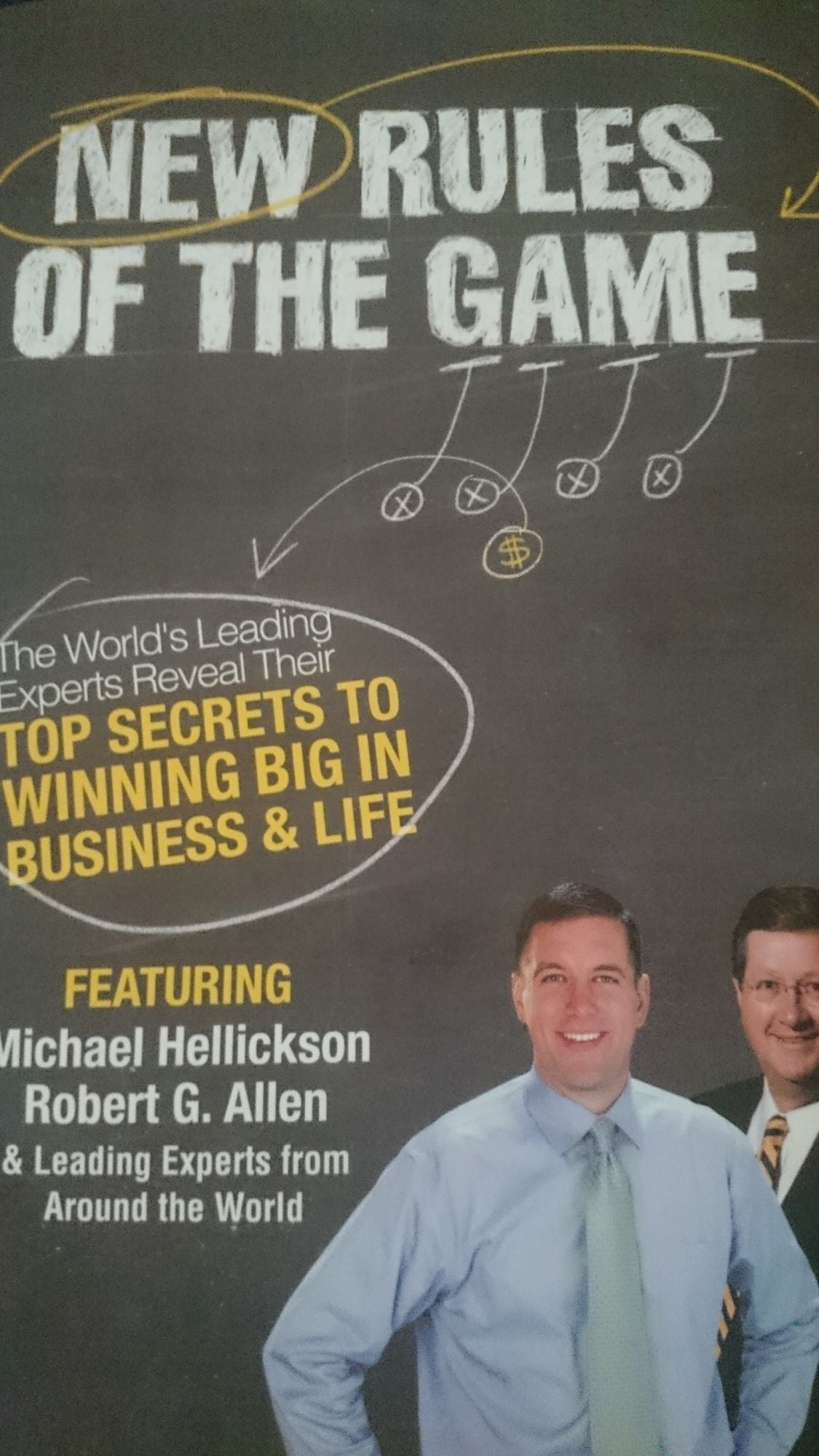 New Rules of the Game: The World's Leading Experts Reveal Their Top Secrets to Winning Big in Business and Life