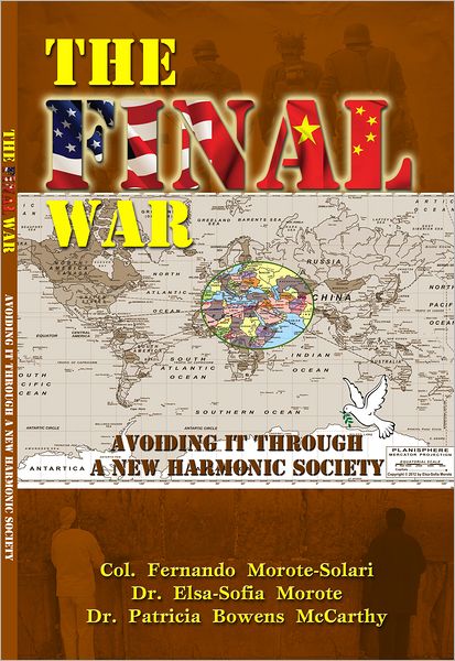 The Final War: Avoiding It Through a New Harmonic Society