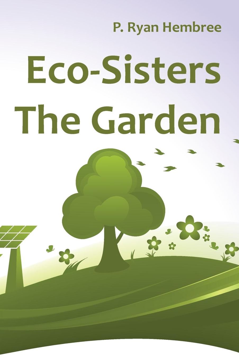 Eco-Sisters: The Garden