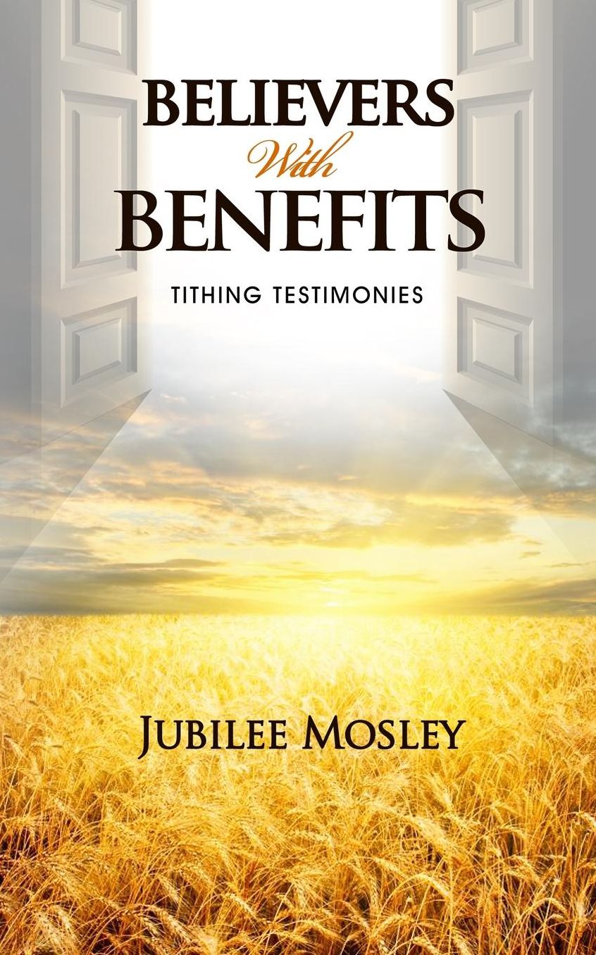 Believers with Benefits: Tithing Testimonies
