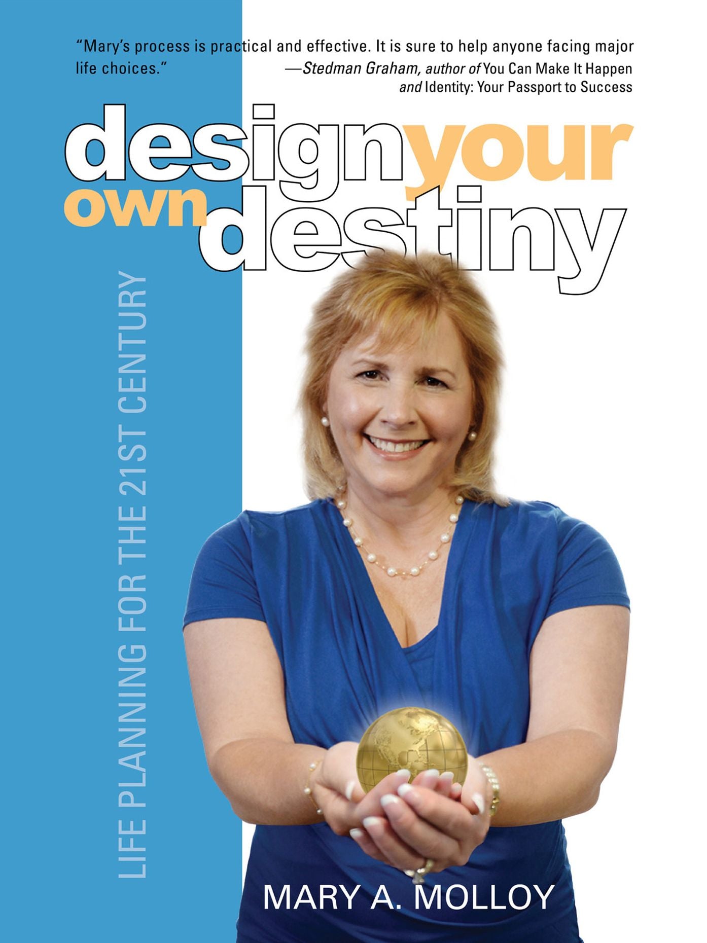 Design Your Own Destiny: Life Planning for the 21st Century