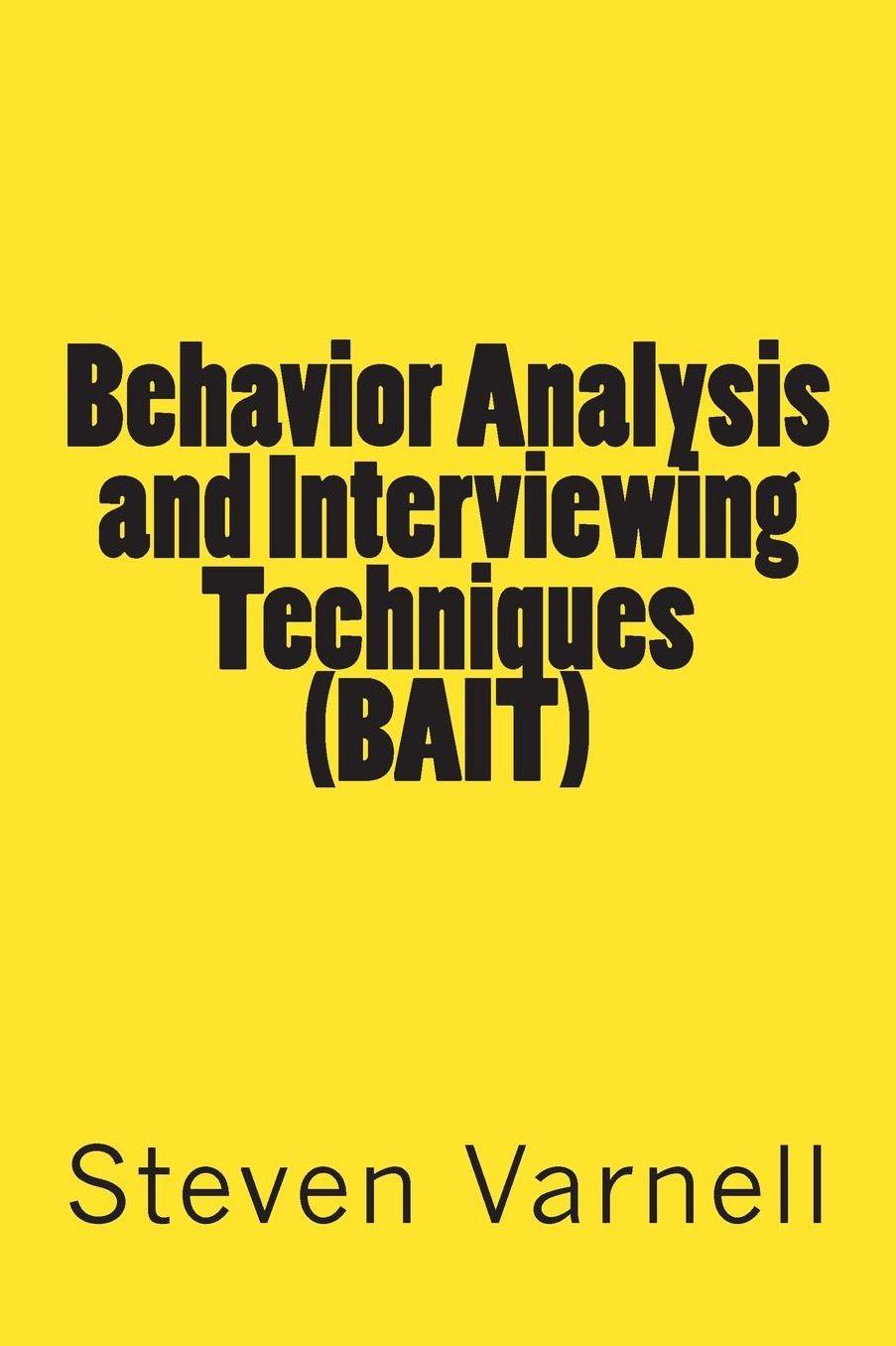 Behavior Analysis and Interviewing Techniques (BAIT)