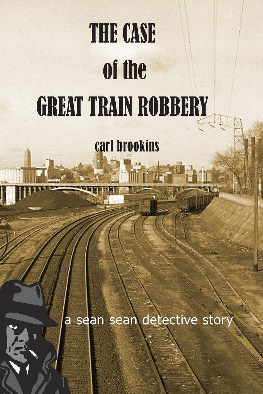 The Case of the Great Train Robbery: A Sean Sean Mystery