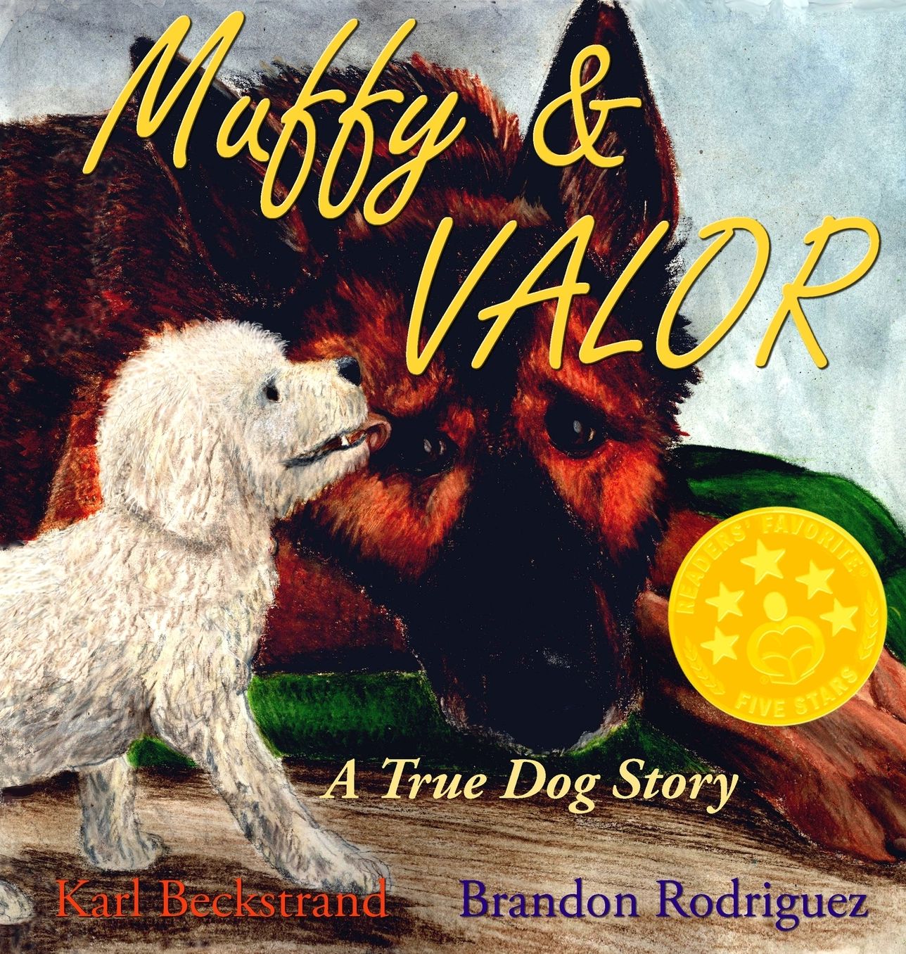 Muffy & Valor: A True Story