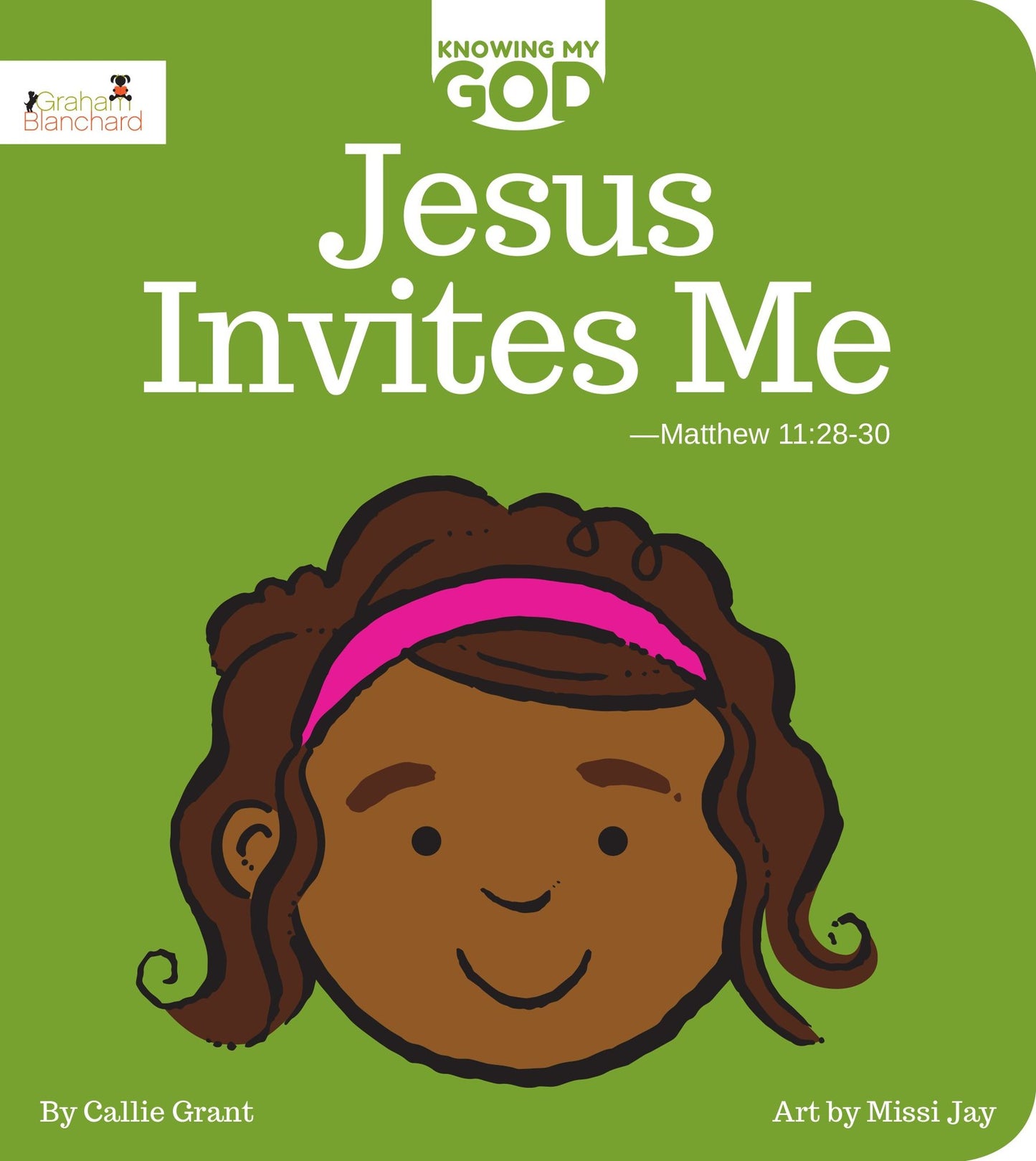Jesus Invites Me (Knowing My God Series)