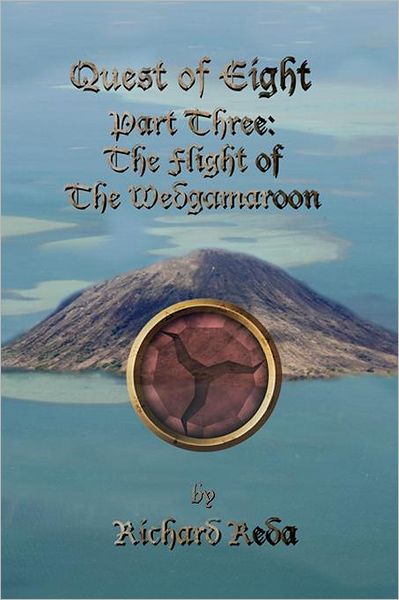 Quest of Eight - Part Three - the Flight of the Wedgamaroon