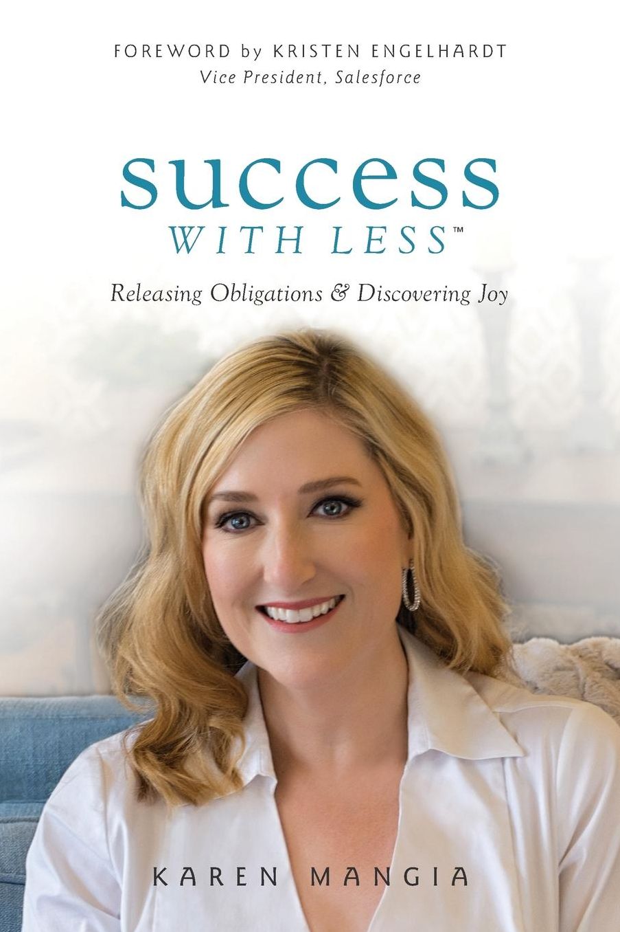 Success With Less: Releasing Obligations and Discovering Joy