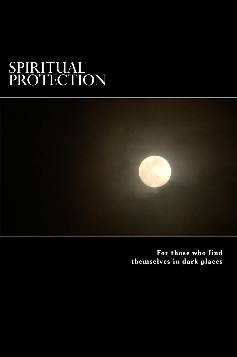 Spiritual Protection: For those who find themselves in dark places