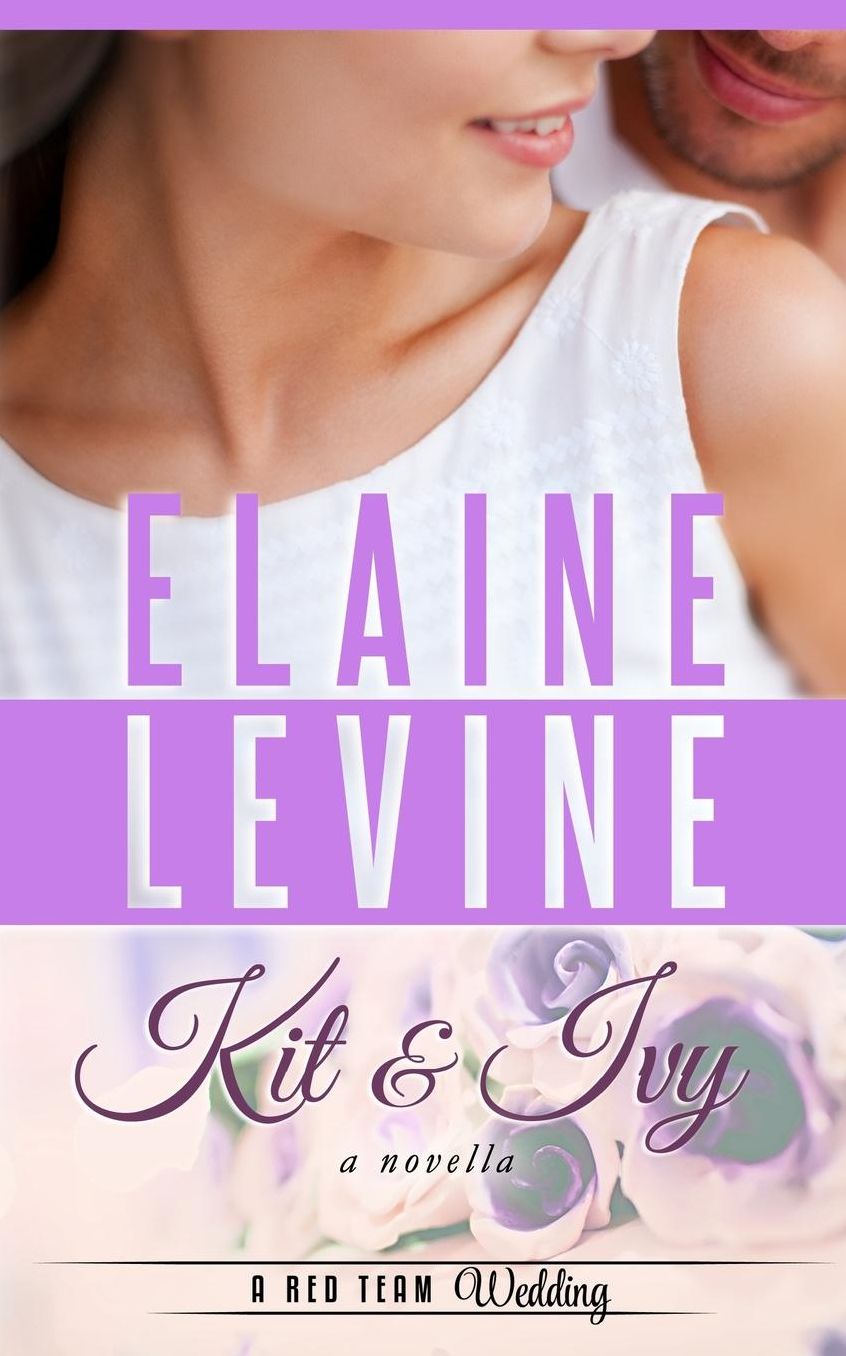 Kit and Ivy: A Red Team Wedding Novella