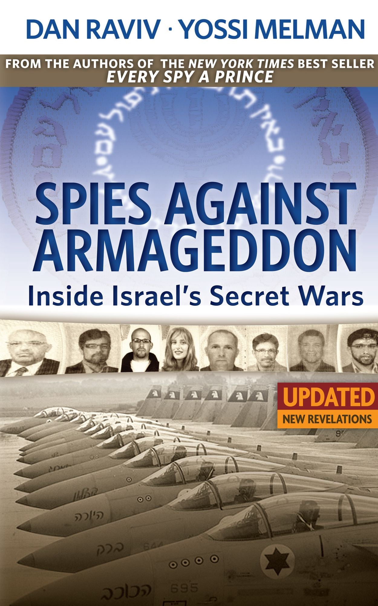 Spies Against Armageddon: Inside Israel's Secret Wars (Updated & Revised)