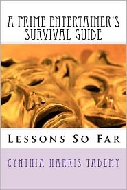 A Prime Entertainer's Survival Guide: Lessons So Far