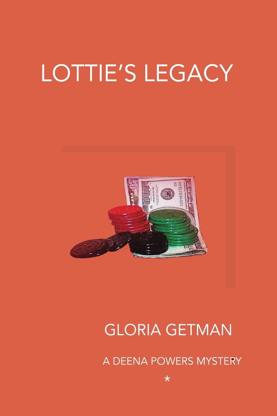Lottie's Legacy: A Deena Powers Mystery