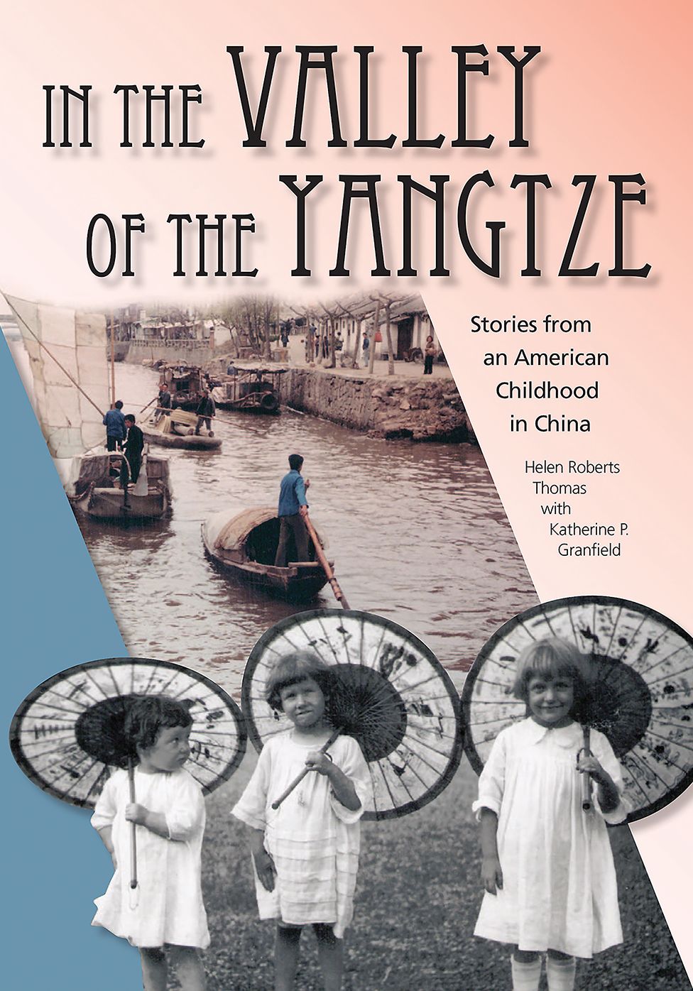 In the Valley of the Yangtze: Stories from an American Childhood in China