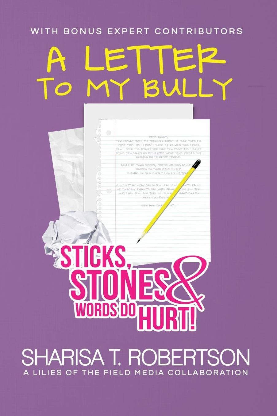 A Letter To My Bully: Sticks, Stones, and Words Do Hurt