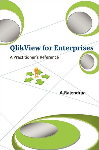 QlikView for Enterprises: A Practitioner's Reference