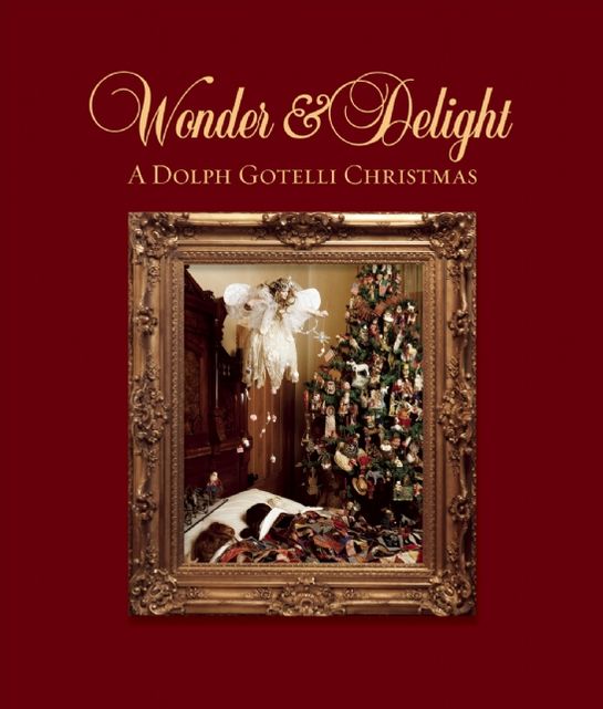 Wonder and Delight: A Dolph Gotelli Christmas
