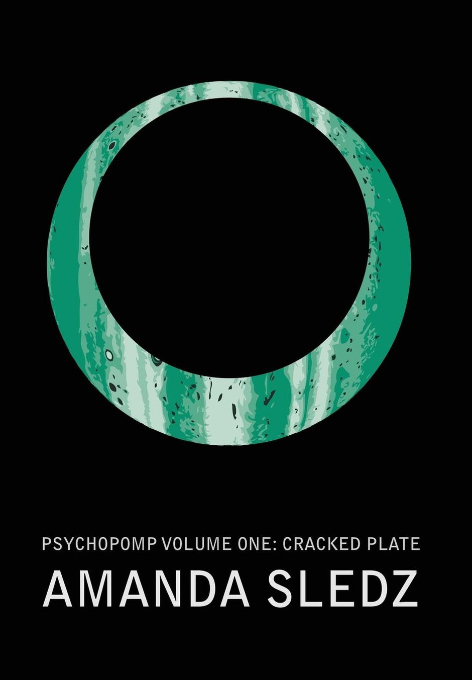 Psychopomp: Volume One: Cracked Plate
