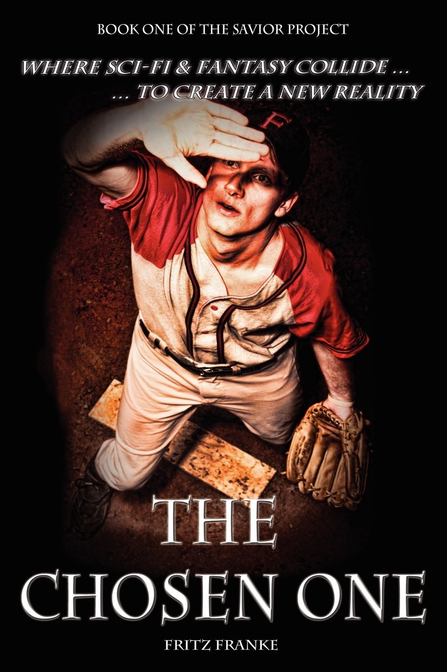 The Chosen One: Book 1 from the Savior Project