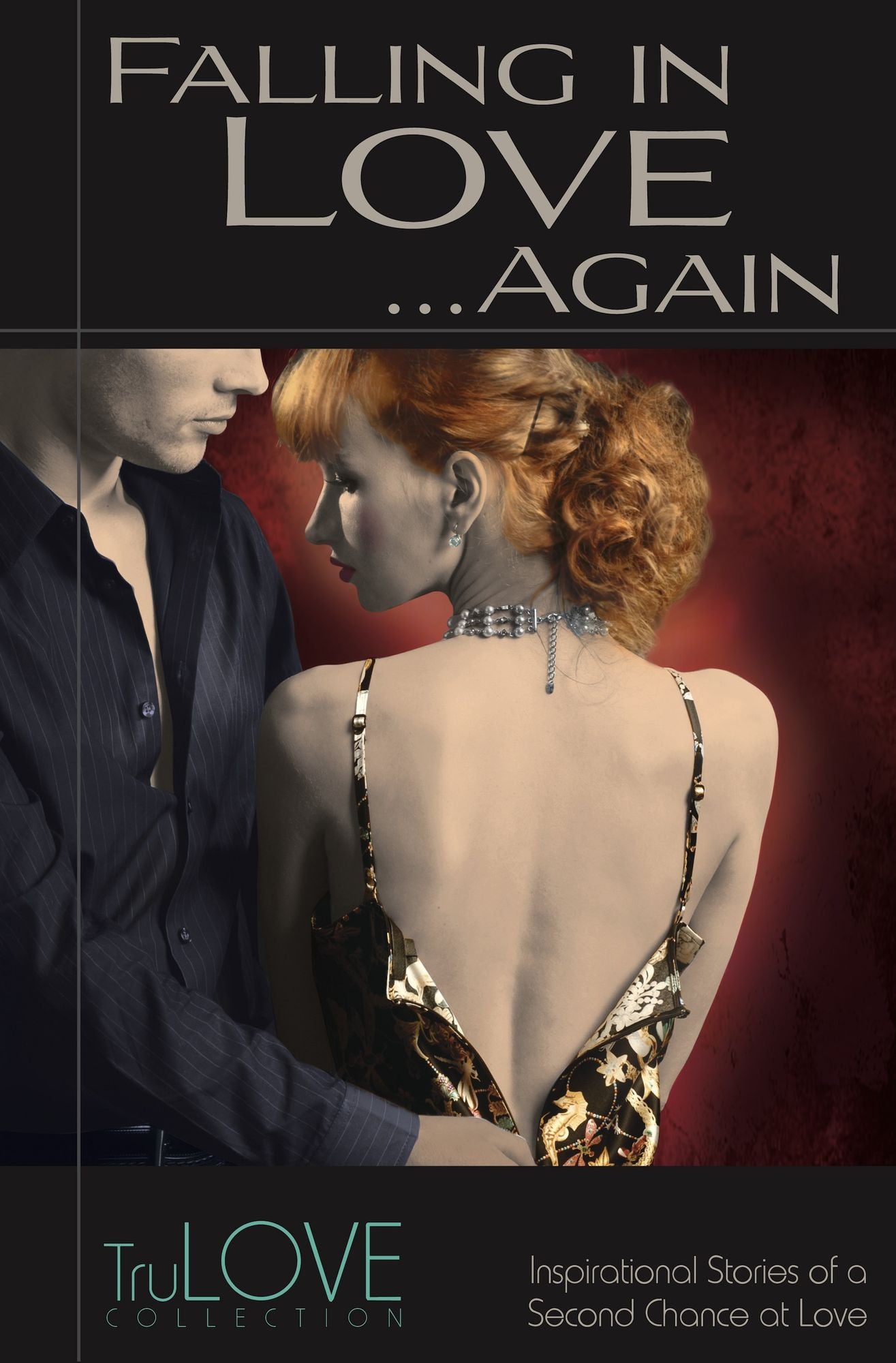 Falling in Love...Again: TruLove Collection