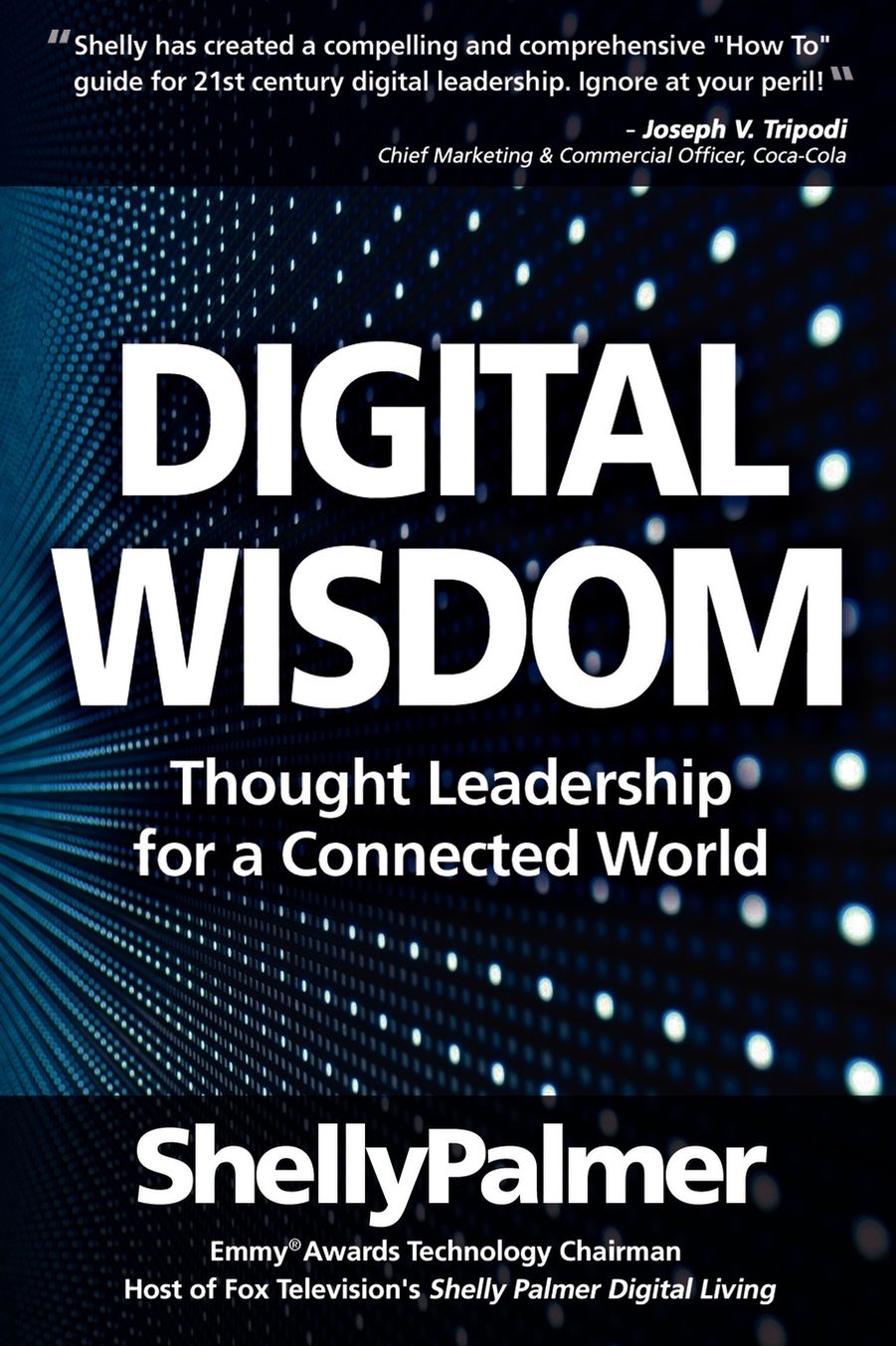 Digital Wisdom: Thought Leadership for a Connected World