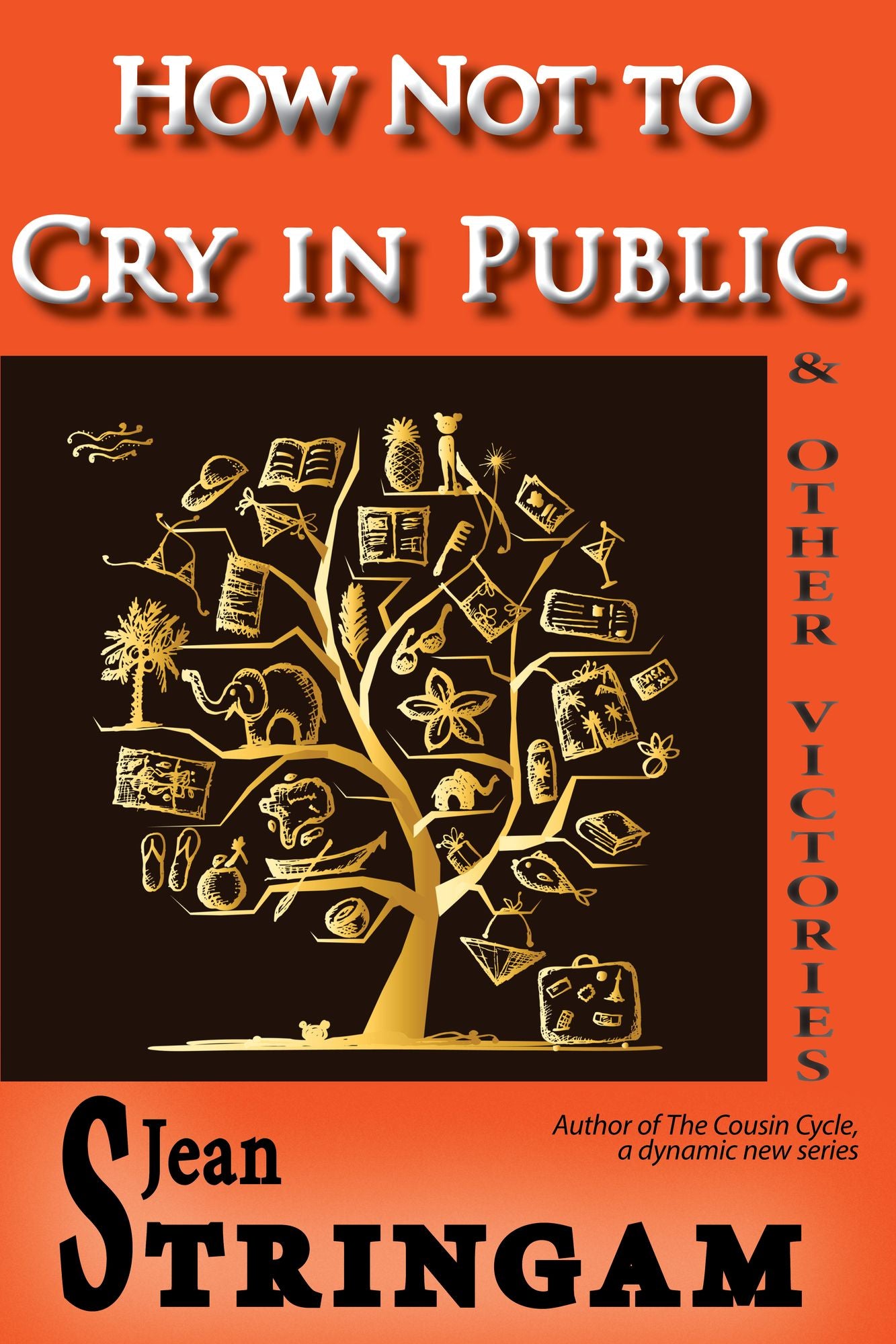 How Not to Cry in Public & Other Victories