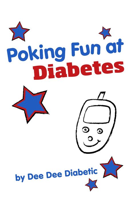 Poking Fun at Diabetes: Humorous Book for Diabetics