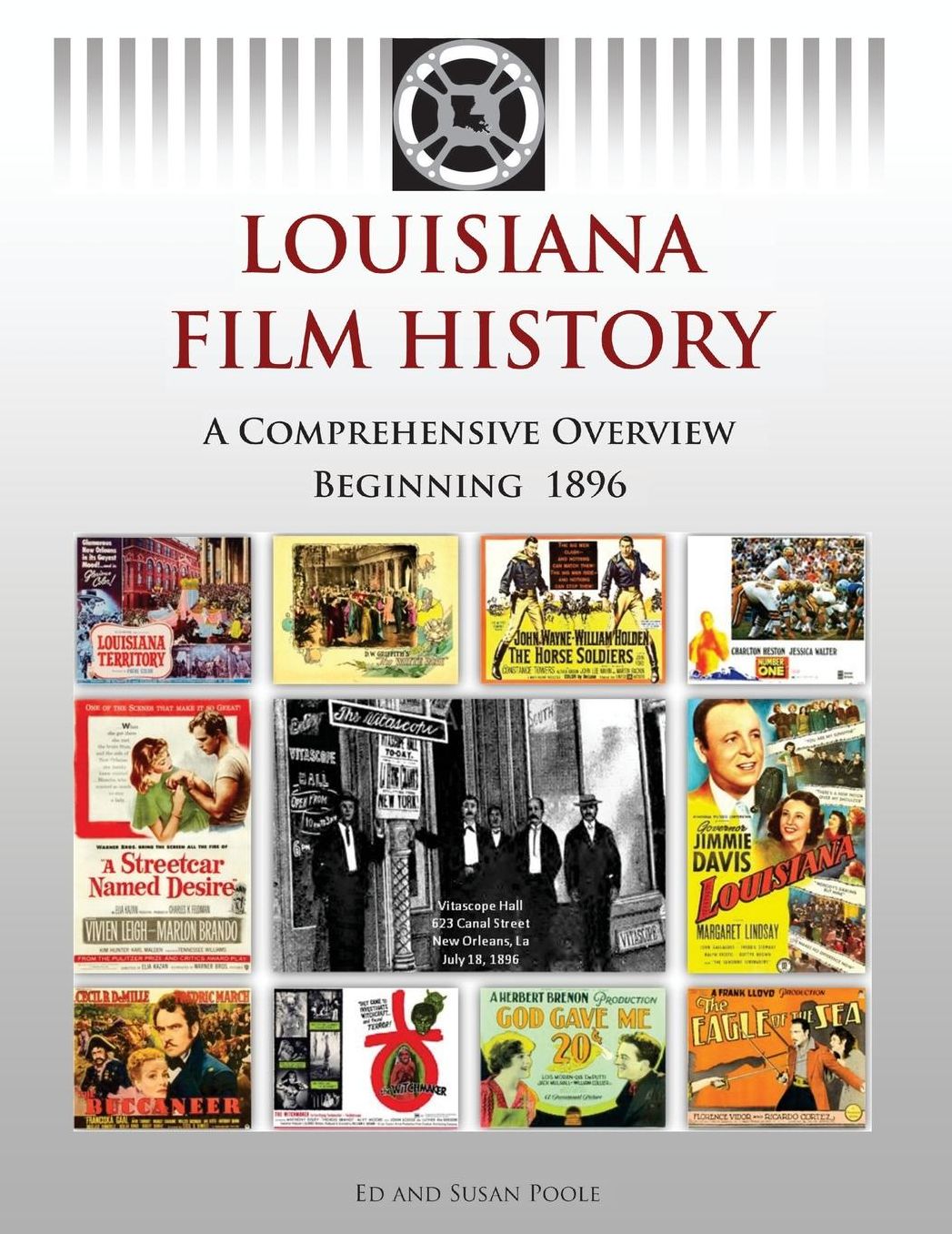Louisiana Film History: A Comprehensive Overview Beginning 1896