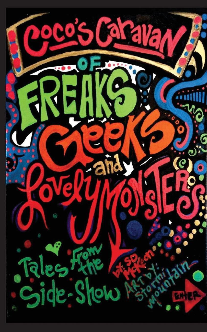 coco's caravan of freaks, geeks, and lovely monsters