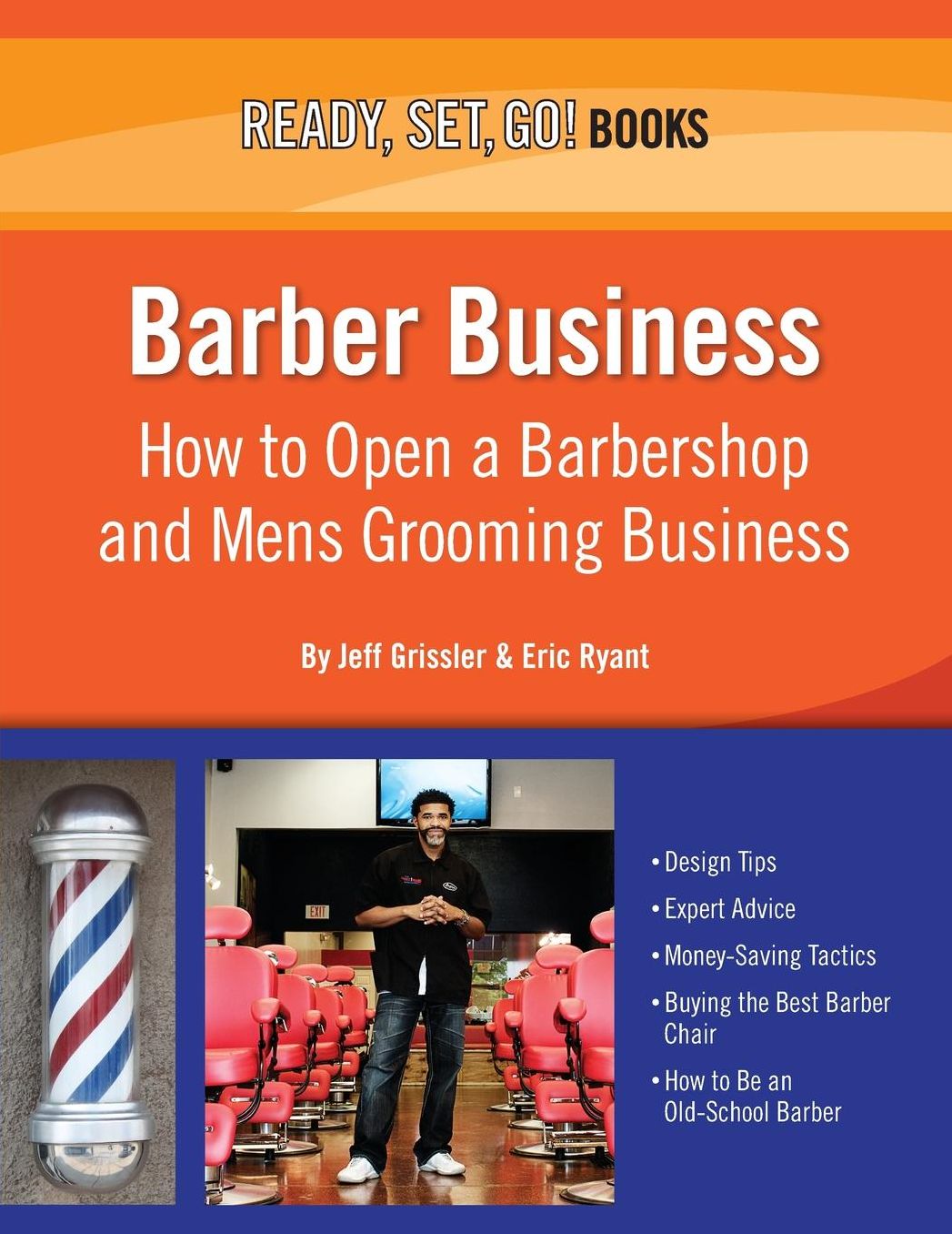 Barber Business: How to Open a Barbershop and Mens Grooming Business