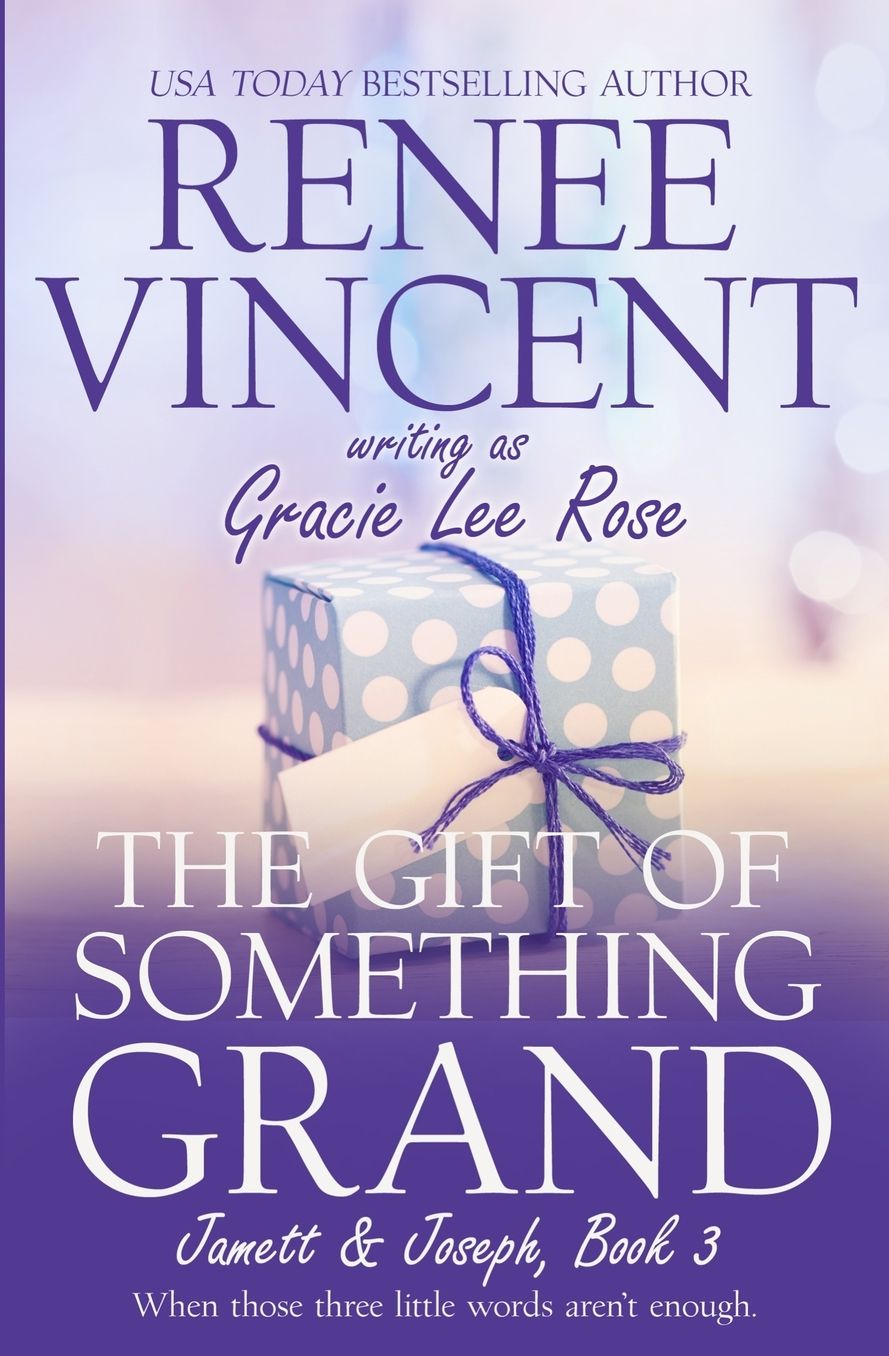 The Gift of Something Grand