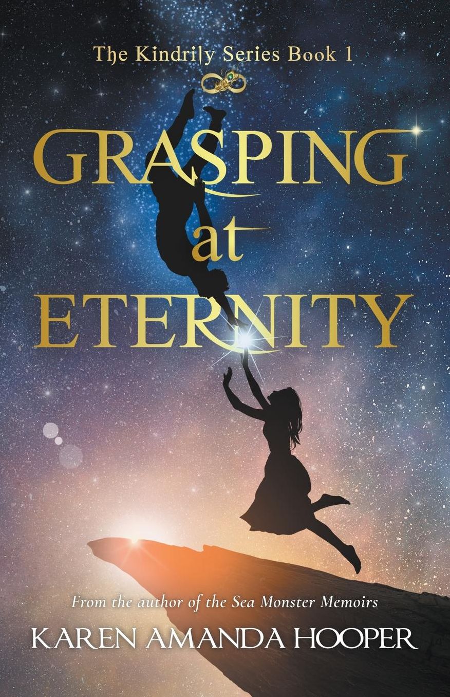 Grasping at Eternity: The Kindrily Series
