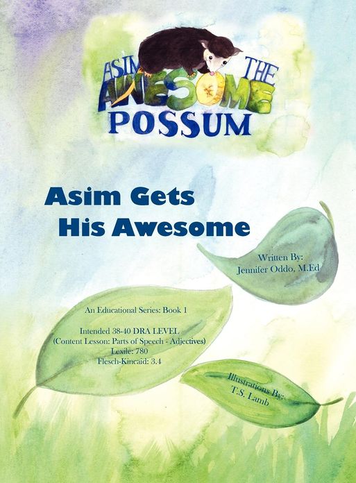 Asim the Awesome Possum: Asim Gets His Awesome