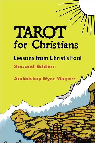 Tarot for Christians: Lessons from Christ's Fool (2 Edition)