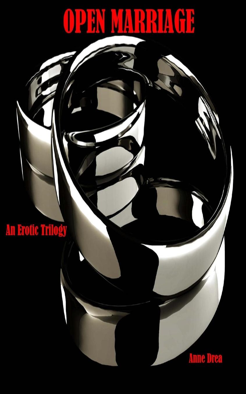 Open Marriage: An Erotic Trilogy (Book 1)