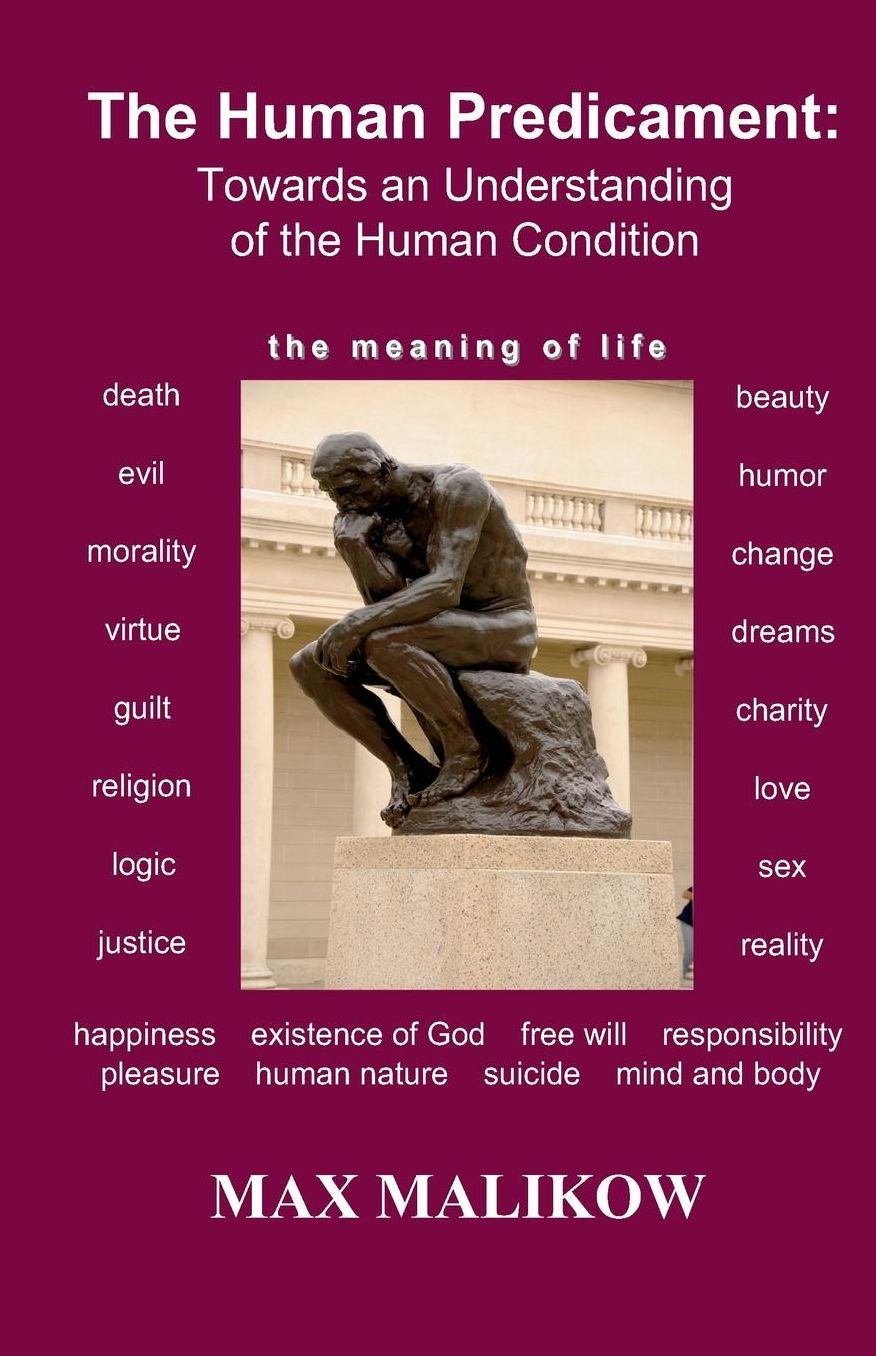The Human Predicament: Towards an Understanding of the Human Condition