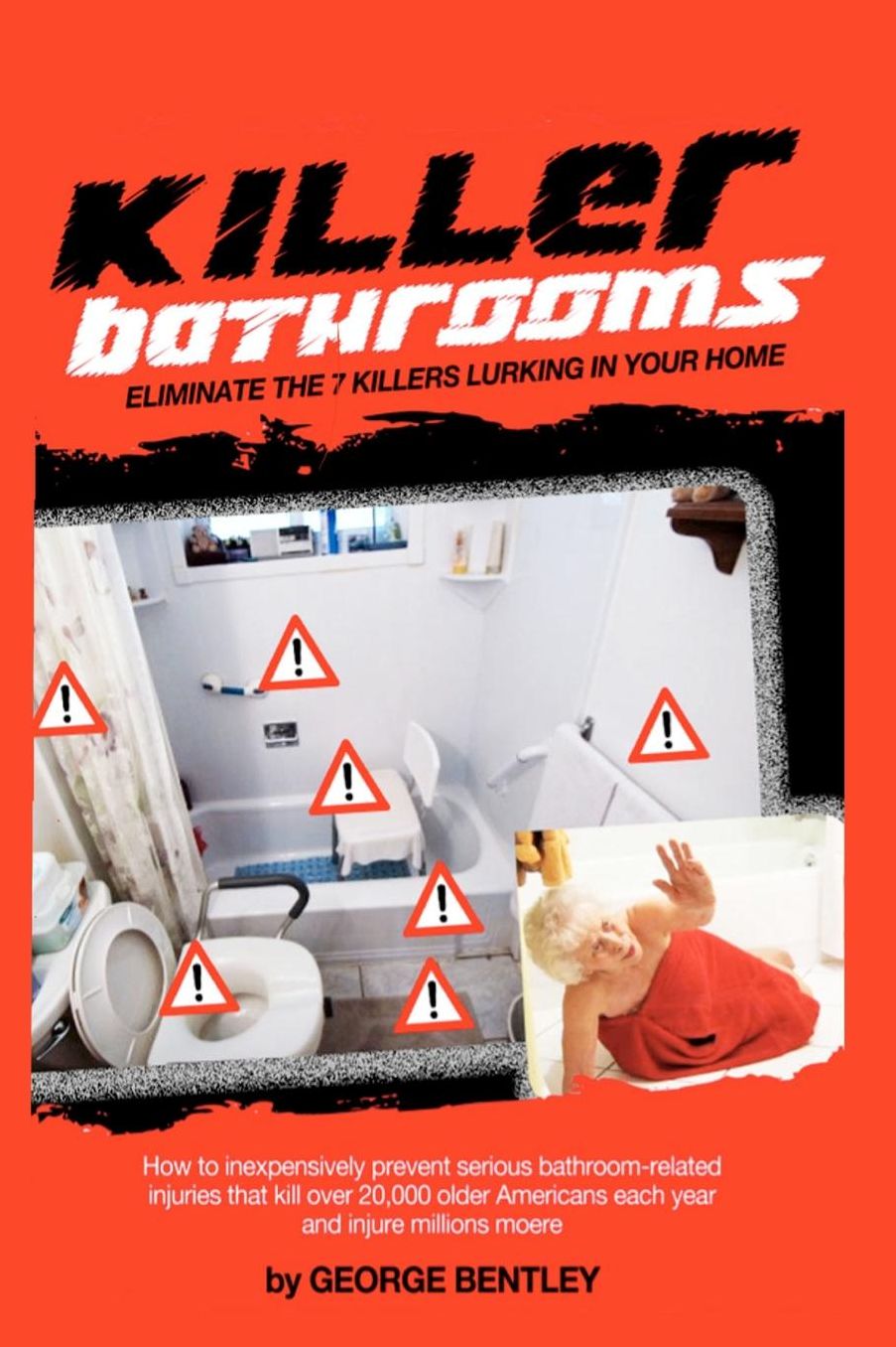 Killer Bathrooms: Eliminate the 7 Killers Lurking in Your Home