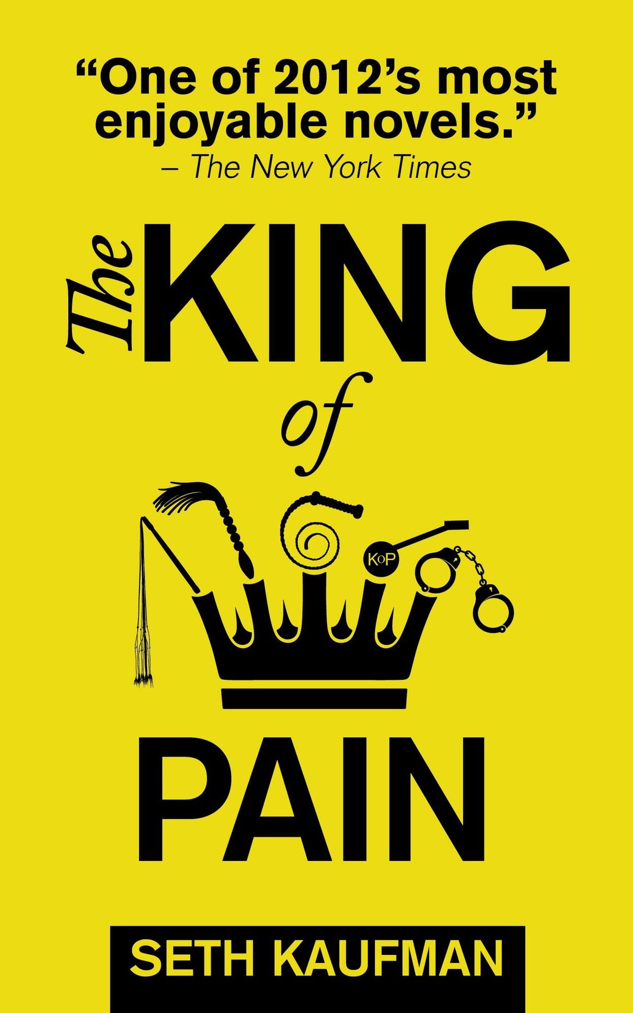 The King of Pain: A Novel with Stories