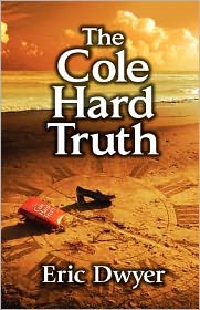The Cole Hard Truth