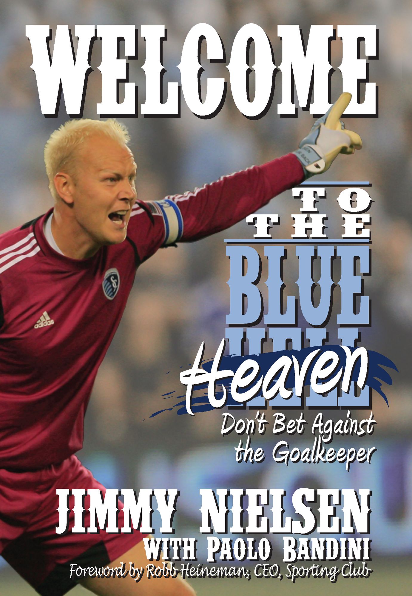 Welcome to the Blue Heaven: Don't Bet Against the Goal Keeper